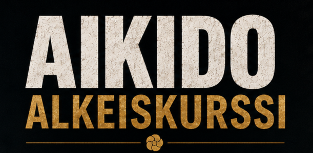 Syksyn Aikidon alkeiskurssi